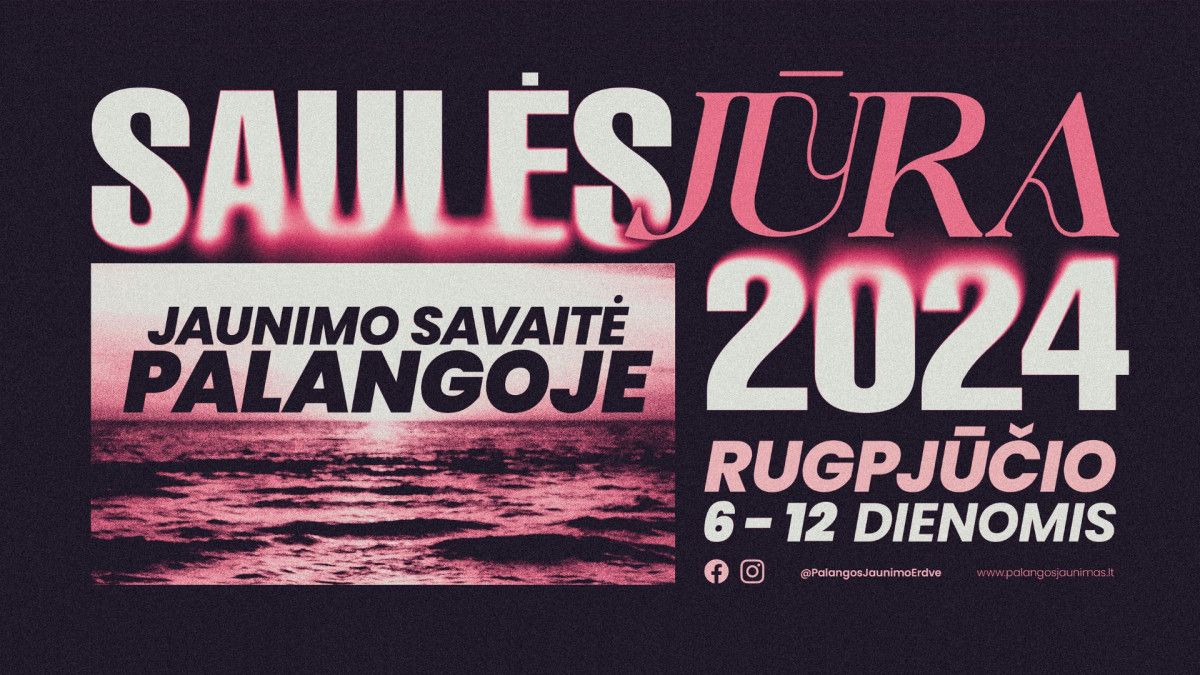 Palangoje jau pradėjo šurmuliuoti jaunimo laukiama savaitė - „Saulės jūra" 2024