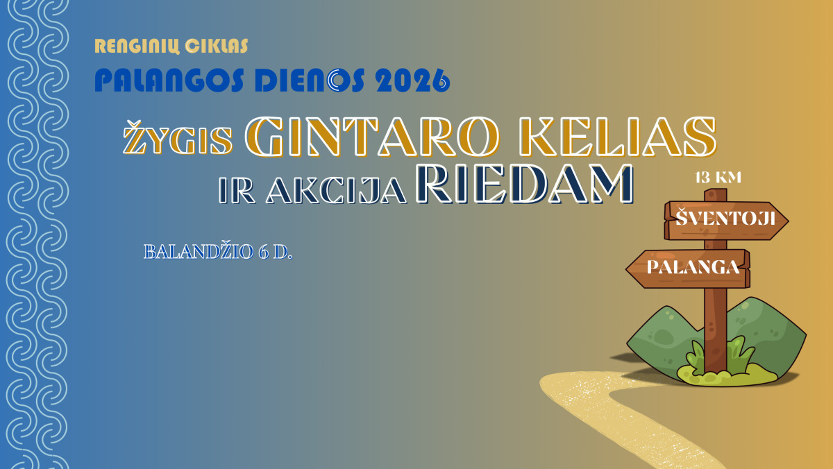 Žygis „Gintaro kelias“ ir akcija „Riedam“ 2026