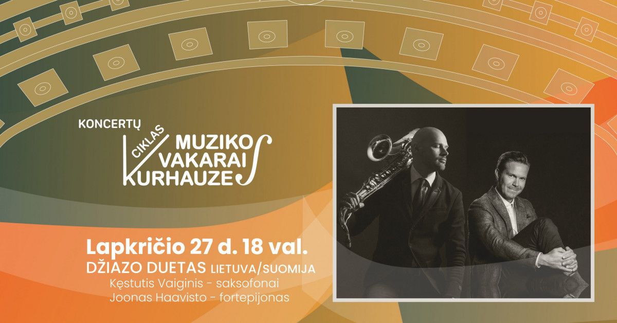 Subtili džiazo dueto harmonija Palangos kurhauze