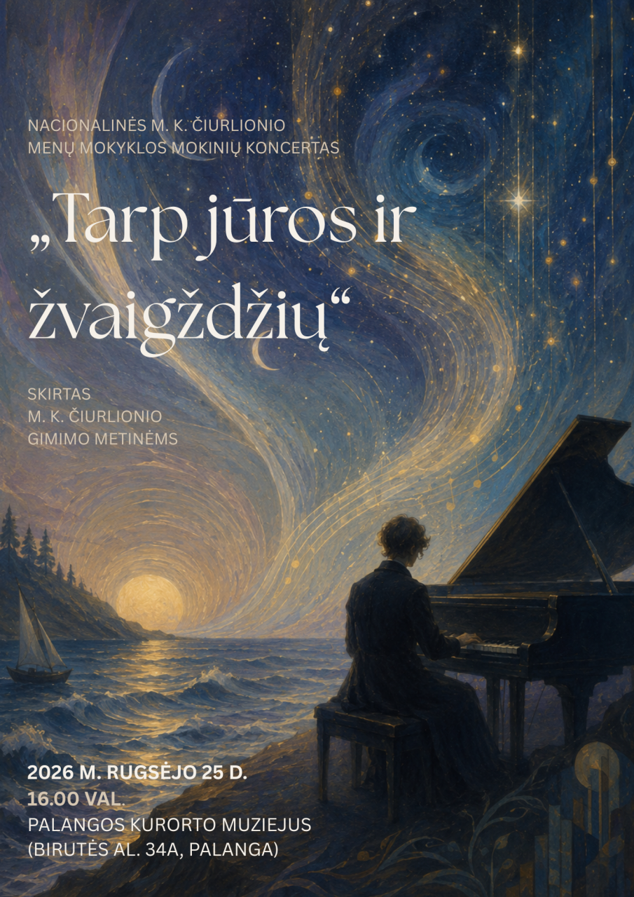 Nacionalinės M. K. Čiurlionio menų mokyklos mokinių koncertas „Tarp jūros ir žvaigždžių“