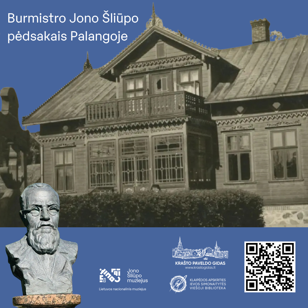 Burmistro Jono Šliūpo pėdsakais Palangoje - naujas maršrutas Krašto paveldo gide