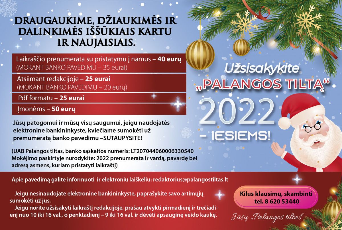 Užsisakykite vienintelį Palangos laikraštį, „Palangos tiltas“, 2022-iesiems!
