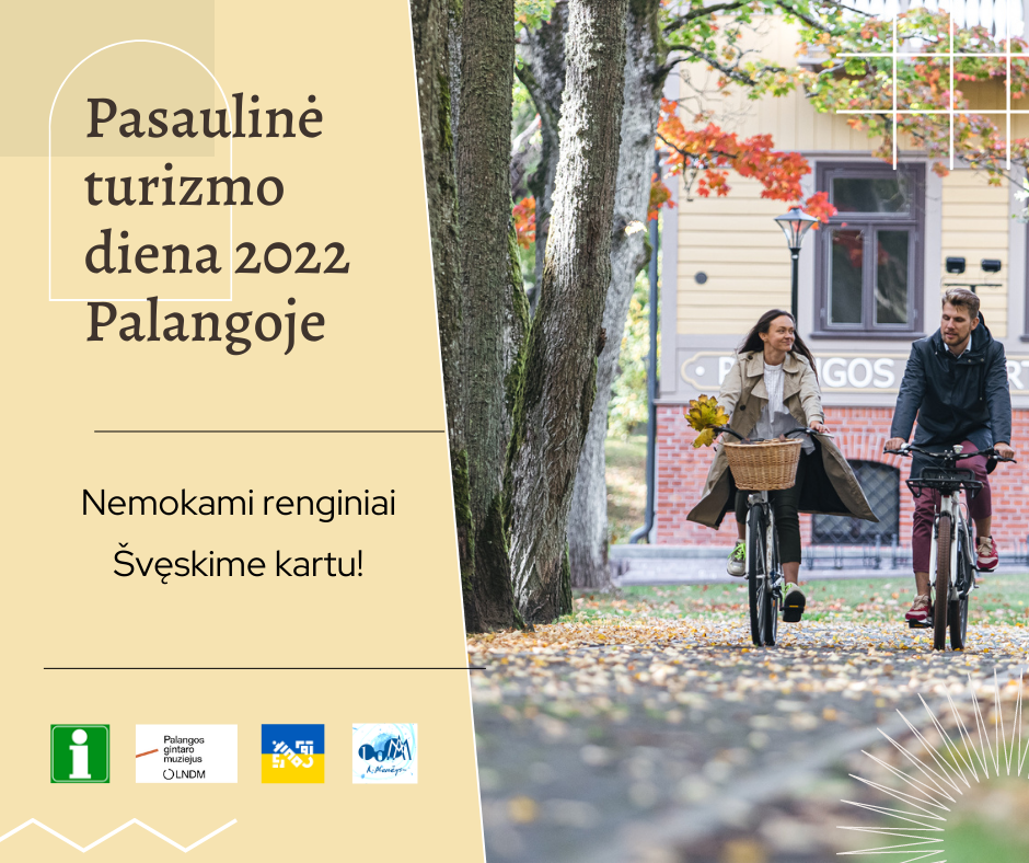 Pasaulinę turizmo dieną Palangos turizmo informacijos centras kviečia praleisti naudingai ir įdomiai!