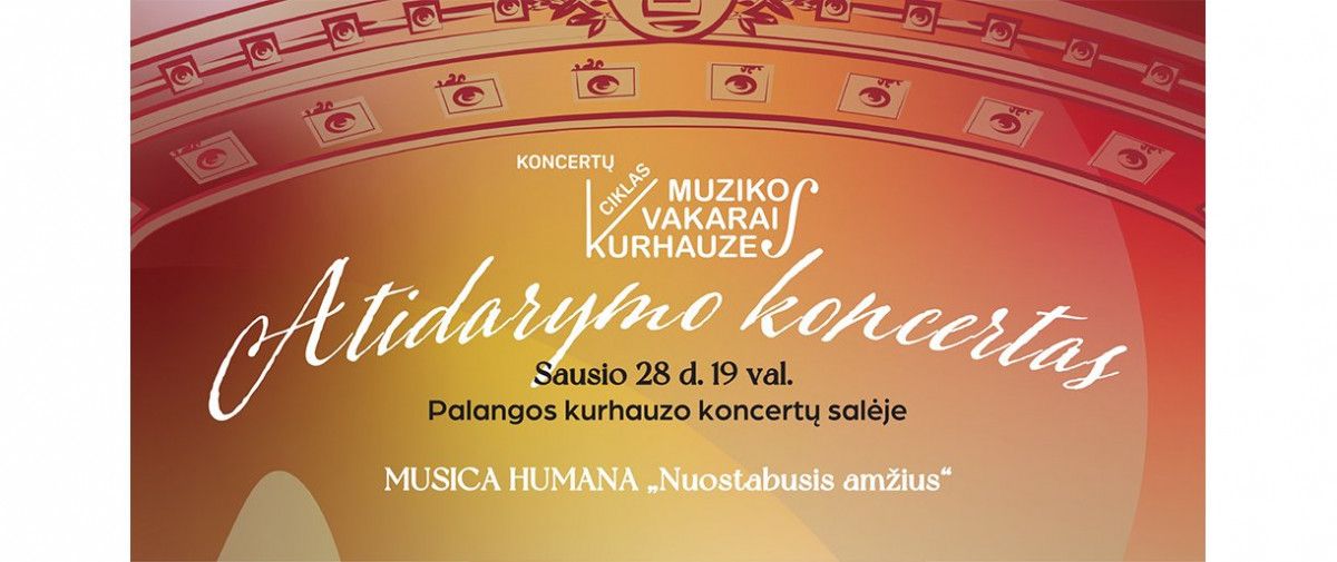 Koncertų ciklo „Muzikos vakarai kurhauze“ atidarymo koncertas su kameriniu ansambliu „Musica Humana“
