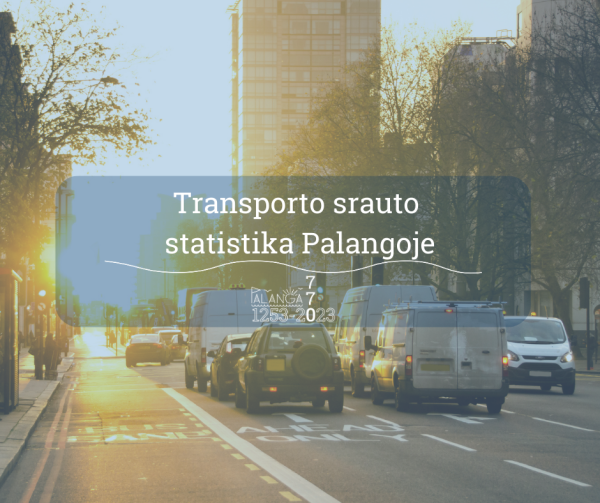 Transporto srautų statistika Palangoje