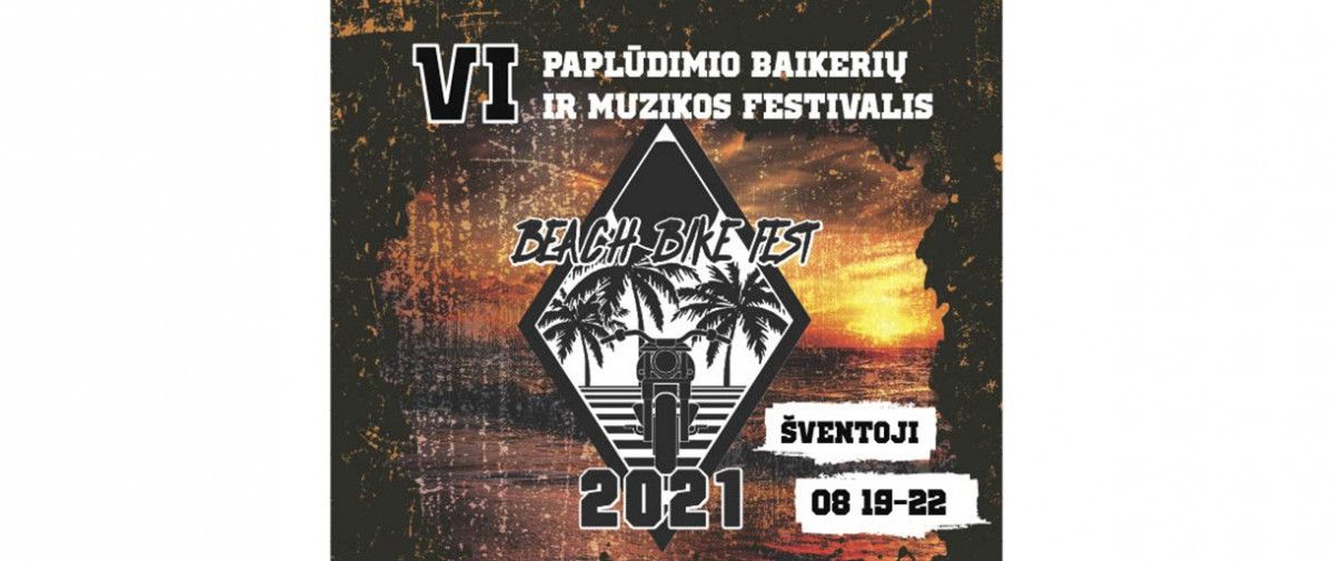 Į Šventąją atkeliauja paplūdimio baikerių festivalis "Beach Bike Fest 2021" (PROGRAMA)