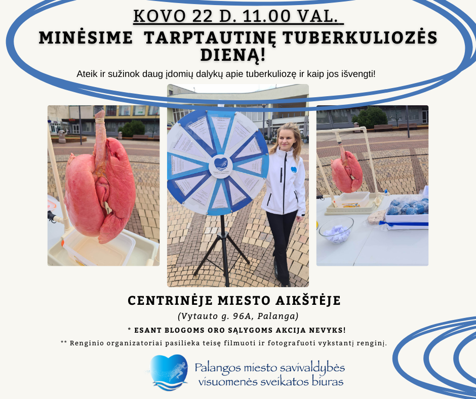 Kovo 22 d. 11 val. minėsime Tarptautinę tuberkuliozės dieną