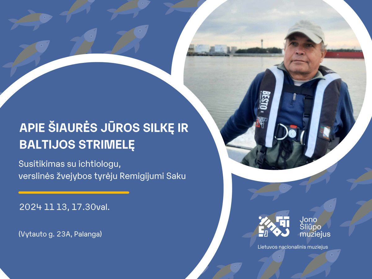 Apie Šiaurės jūros silkę ir mūsiškę strimelę. Susitikimas su Remigijumi Saku