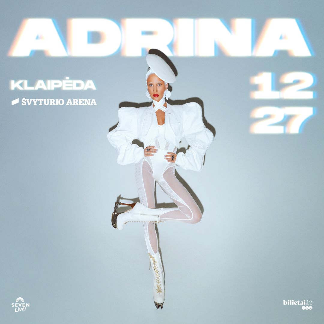 Adrina skelbia didžiausią karjeros koncertą