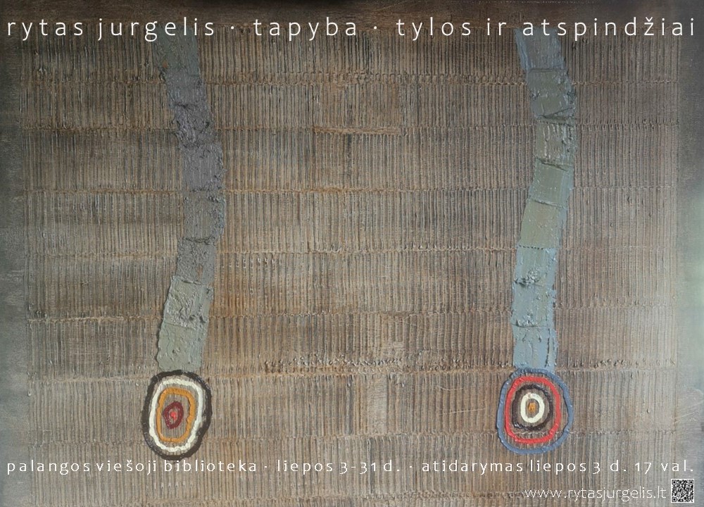 Rytas Jurgelis. Tapyba. „Tylos ir atspindžiai“
