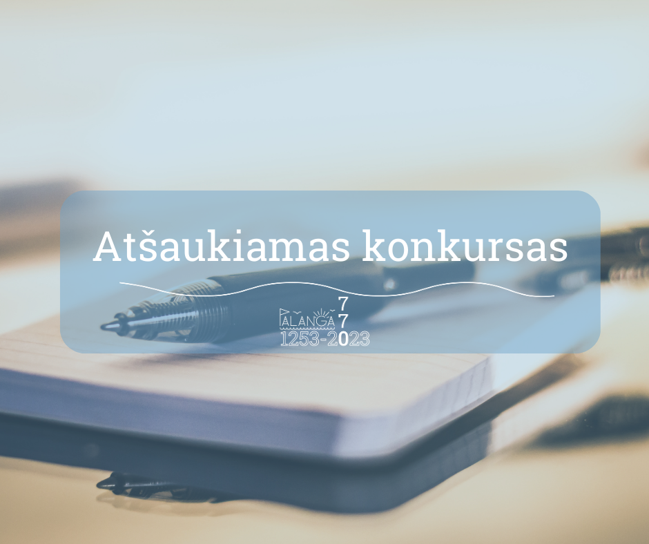 Svarbi informacija dėl konkurso atšaukimo