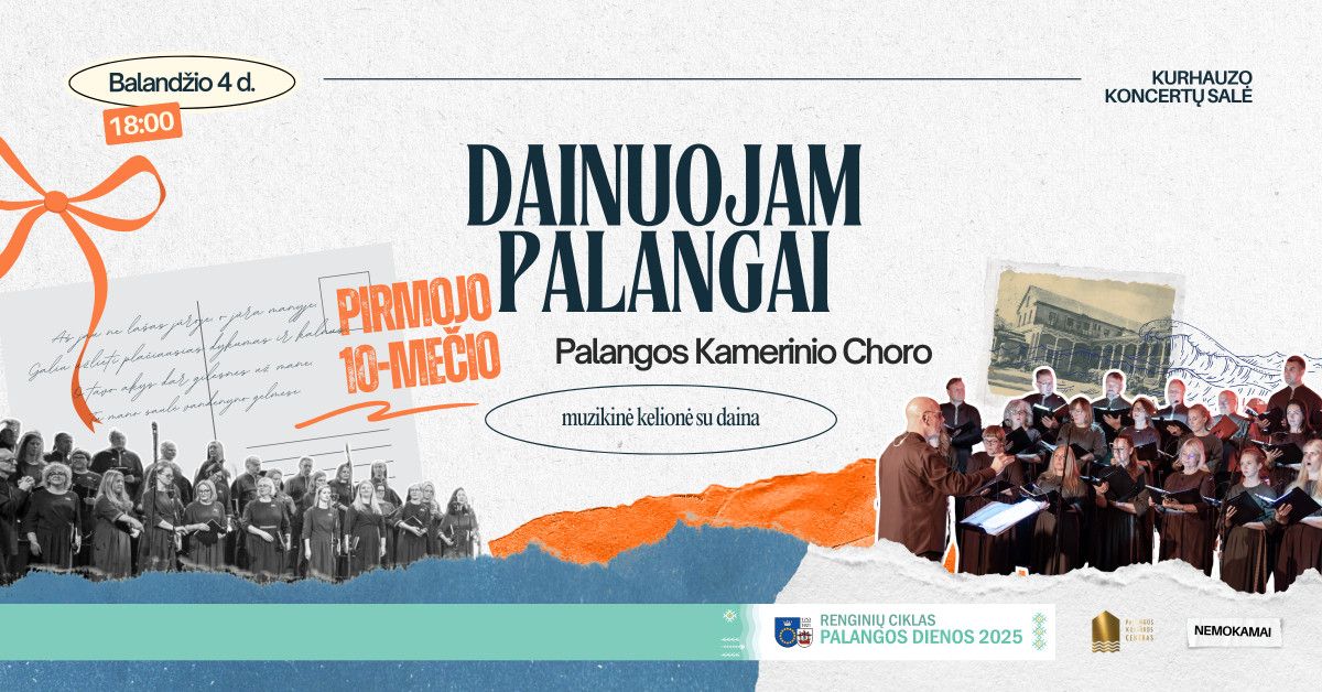 Palangos kamerinis choras. Koncertas „Dainuojam Palangai“