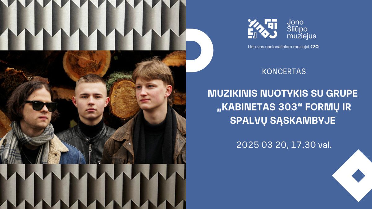 Muzikinis nuotykis su grupe „Kabinetas 303“ formų ir spalvų sąskambyje