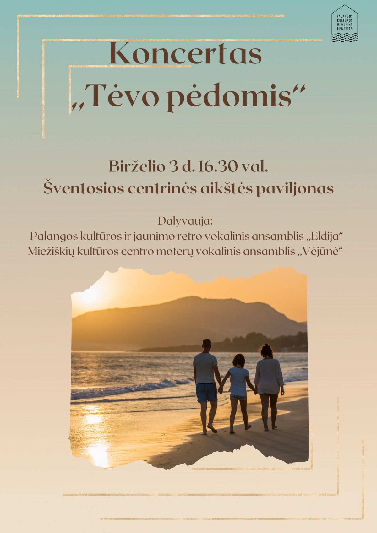 Šventojoje vyks koncertas „Tėvo pėdomis“ Tėvo dienai paminėti