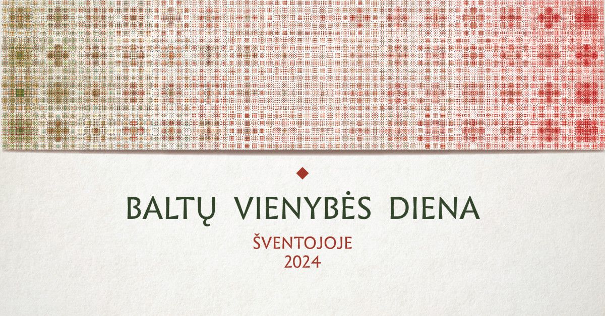 Baltų vienybės diena Šventojoje 2024