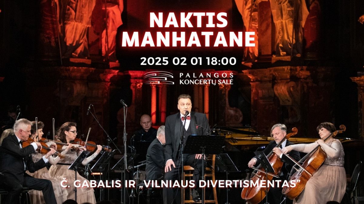 Č. Gabalis ir „Vilniaus divertismentas” kviečia praleisti „NAKTĮ MANHATANE”