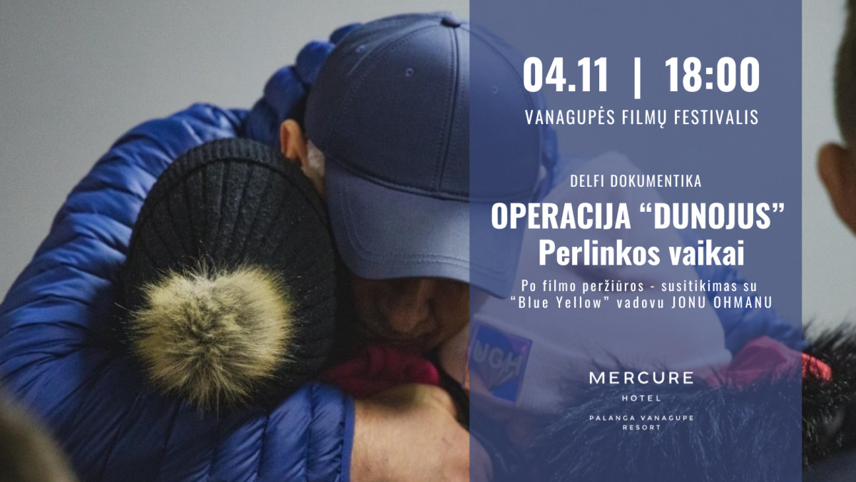 „Vanagupės filmų festivalis“ tęsiasi! Dokumentinio filmo „Operacija “Dunojus”. Perlinkos vaikai“ peržiūra