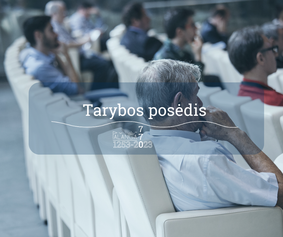 Palangos miesto savivaldybės tarybos posėdyje rugpjūčio 29 d. bus svarstoma 19 klausimų