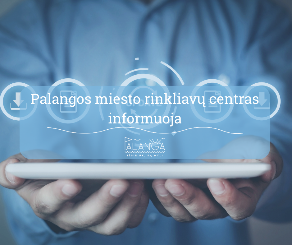 Palangos miesto rinkliavų centras informuoja