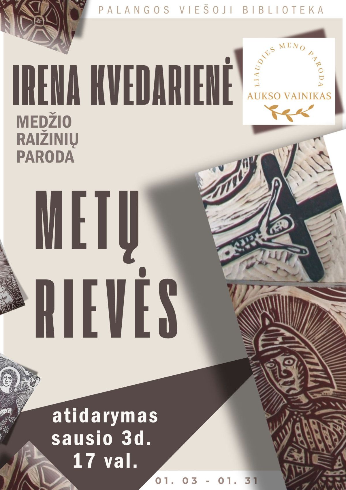 Irena Kvedarienė. Medžio raižinių paroda „Metų rievės“