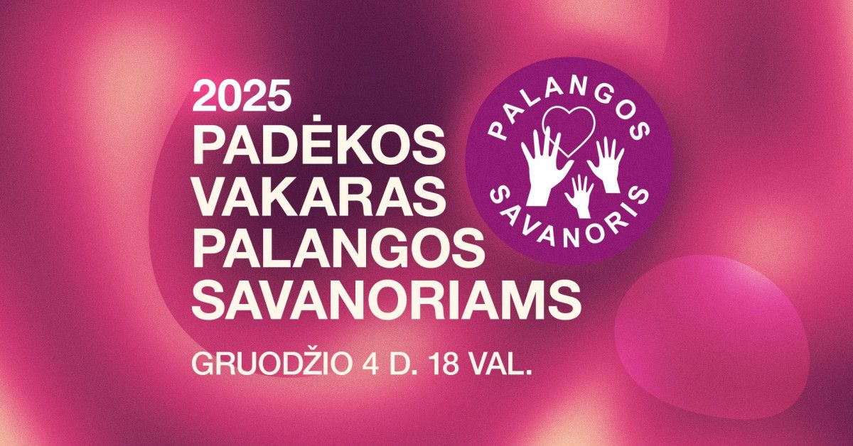 Jaukus ir vienijantis Padėkos Palangos savanoriams vakaras – gruodžio 4-ąją Kurhauze