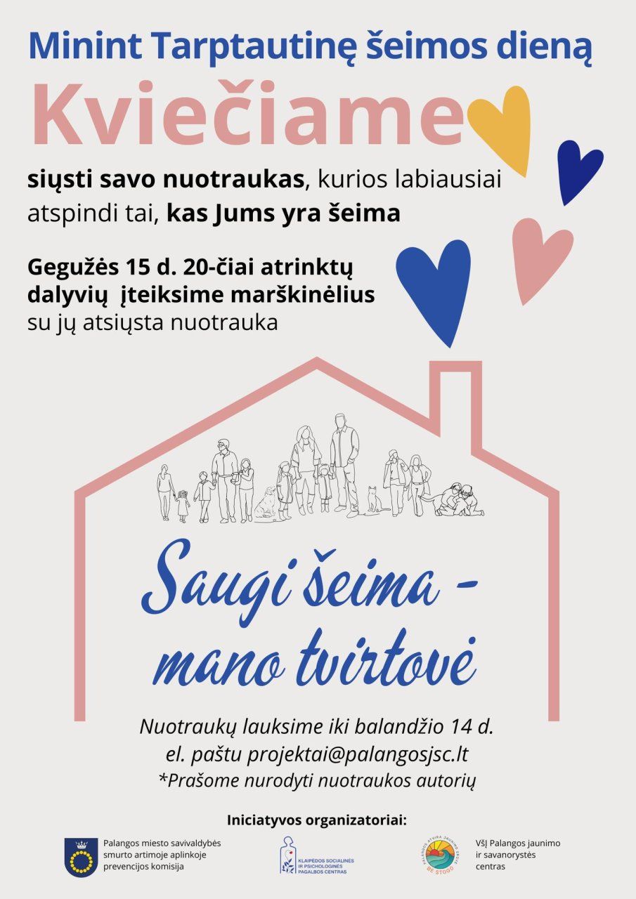 Minint Tarptautinę šeimos dieną, kviečiame siųsti savo nuotraukas, kurios labiausiai atspindi, kas Jums yra šeima