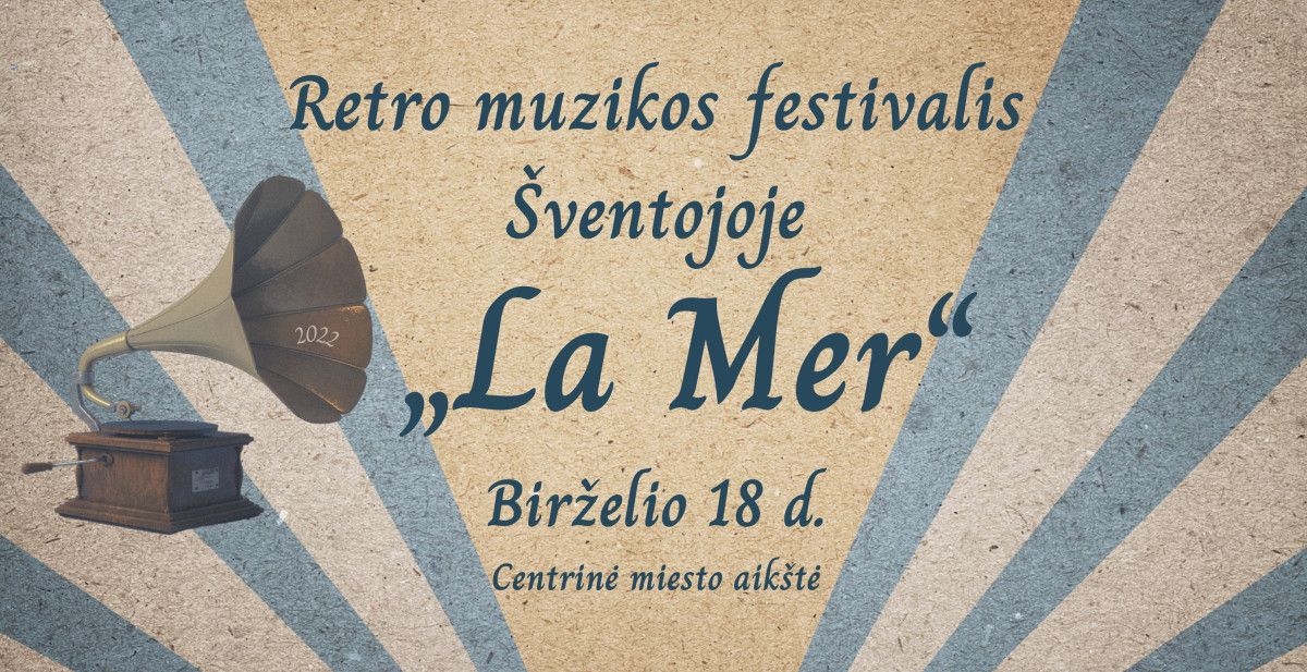 Retro muzikos festivalis ,,LA MER“ 2022