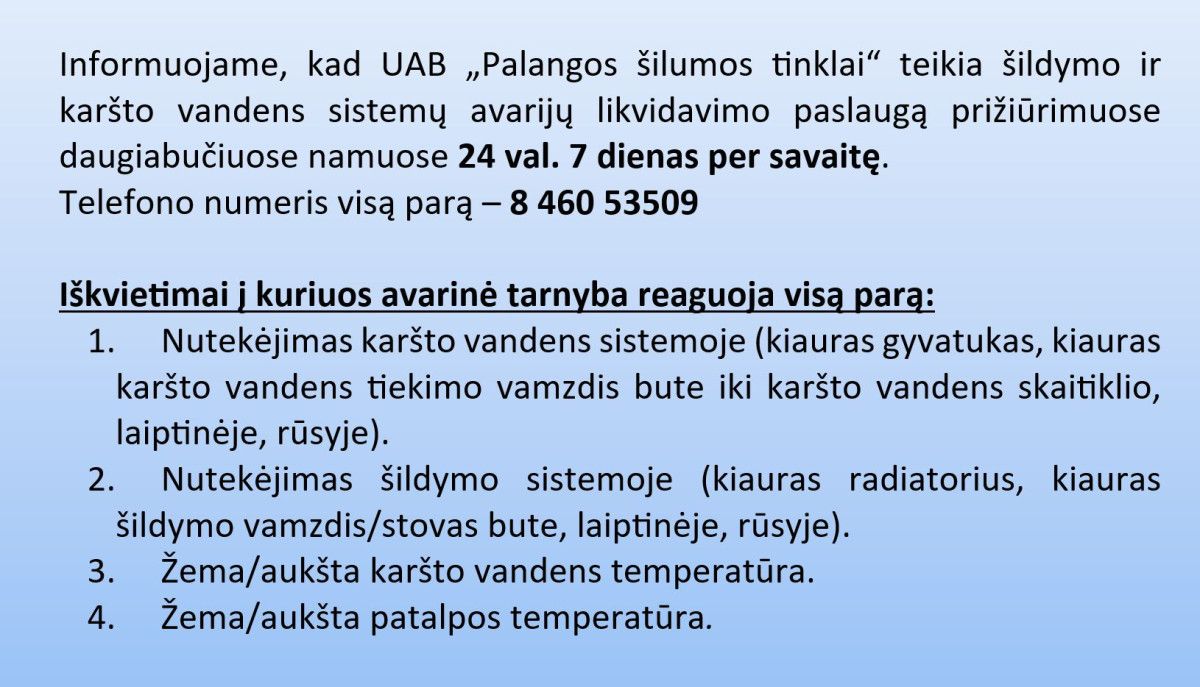 UAB „Palangos šilumos tinklai“ teikia šildymo ir karšto vandens sistemų avarijų likvidavimo paslaugą prižiūrimuose daugiabučiuose namuose