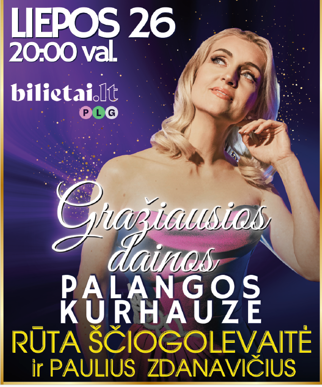 Liepos 26 d - gražiausios dainos Palangos kurhauze