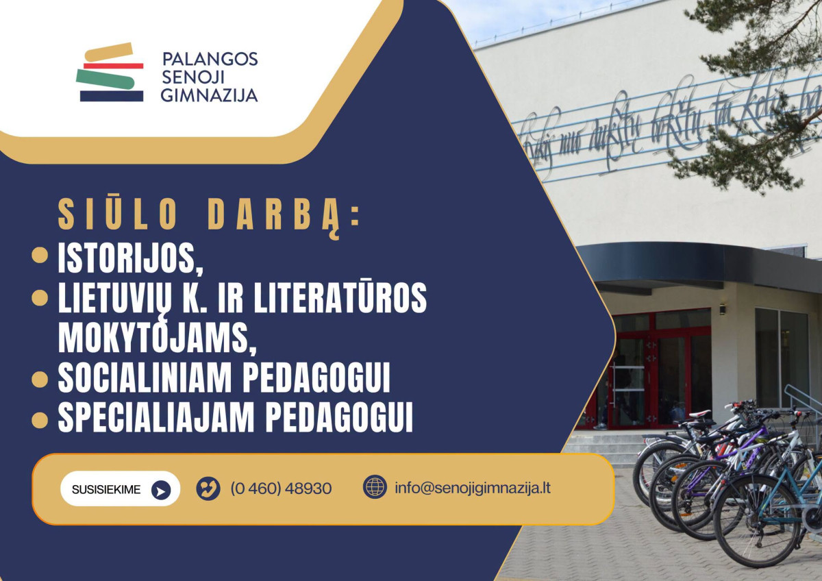 Palangos senoji gimnazija siūlo darbą