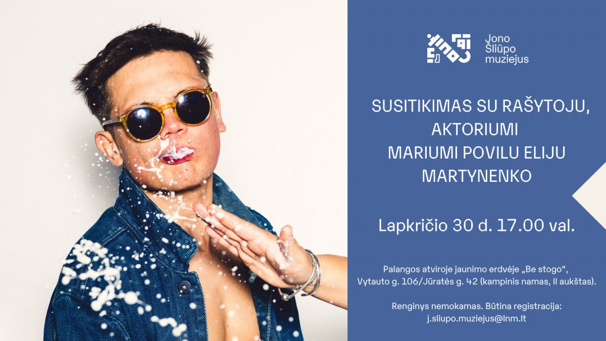 Jono Šliūpo muziejaus susitikimai. Atvirai ir drąsiai su Mariumi Povilu Eliju Martynenko