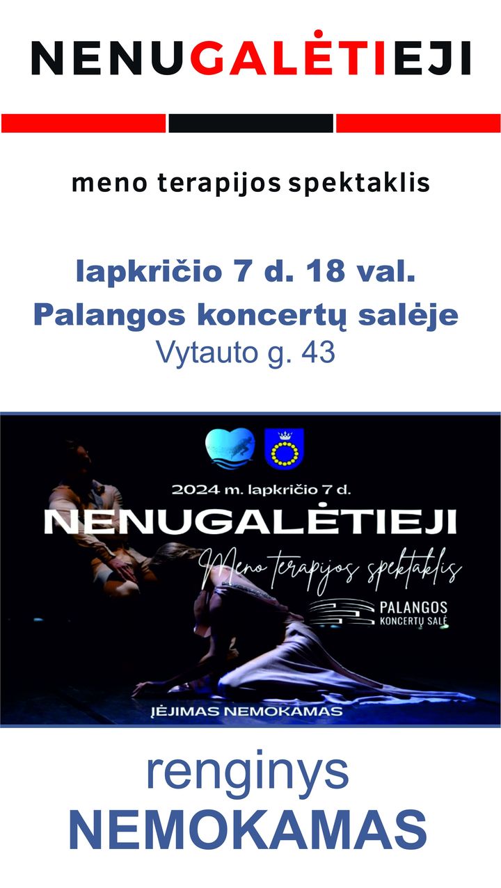 Lapkričio 7 d. 18 val. Palangos koncertų salėje bus rodomas mano terapijos spektaklis „Nenugalėtieji“