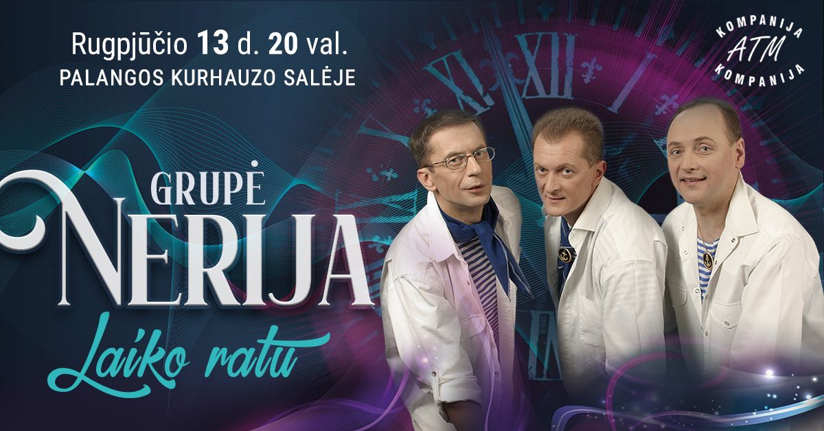 Grupės „NERIJA“ koncertas „Laiko ratu“