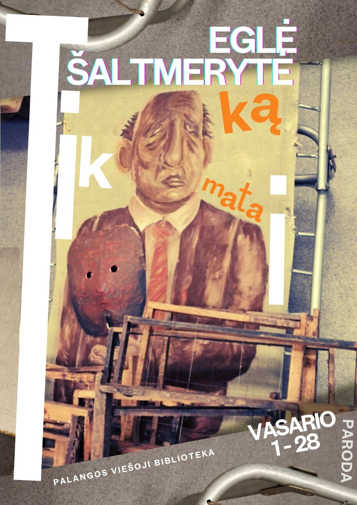 Paroda „Tik ką matai“
