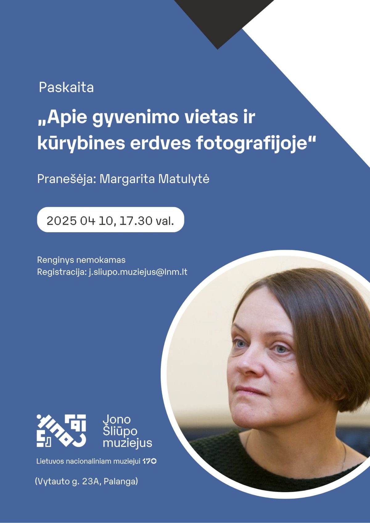 Paskaita „Apie gyvenimo vietas ir kūrybines erdves fotografijoje“