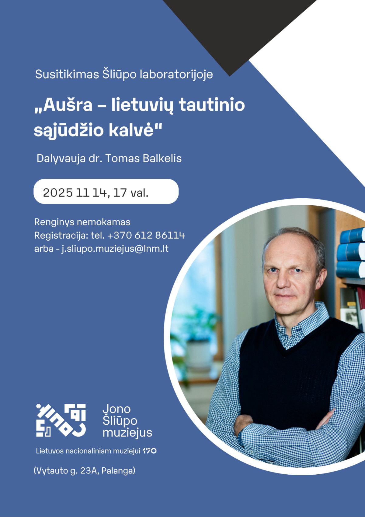Susitikimas Šliūpo laboratorijoje su dr. Tomu Balkeliu „Aušra“ – lietuvių tautinio sąjūdžio kalvė“