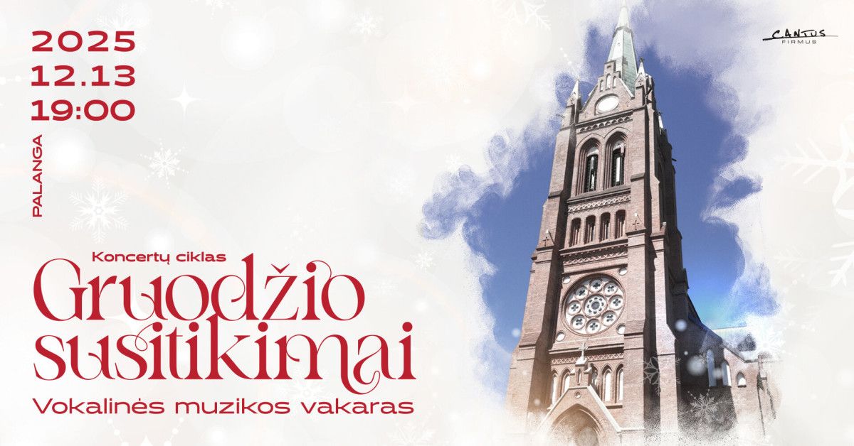 Kviečiame į vieną iš ciklo "Gruodžio susitikimai" koncertą