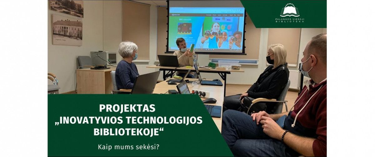 Projektas „Inovatyvios technologijos bibliotekoje“ pasiekė finišo tiesiąją