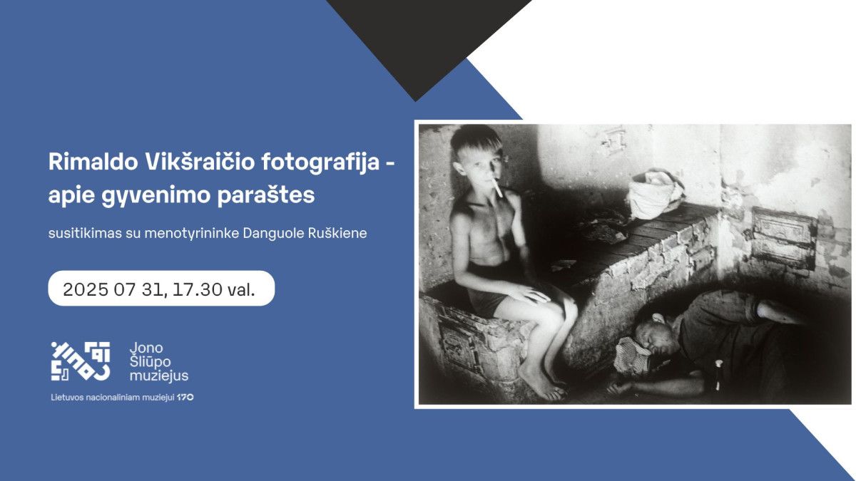 Jono Šliūpo muziejuje susitikimas su menotyrininke Danguole Ruškiene „Rimaldo Vikšraičio fotografija - apie gyvenimo paraštes“