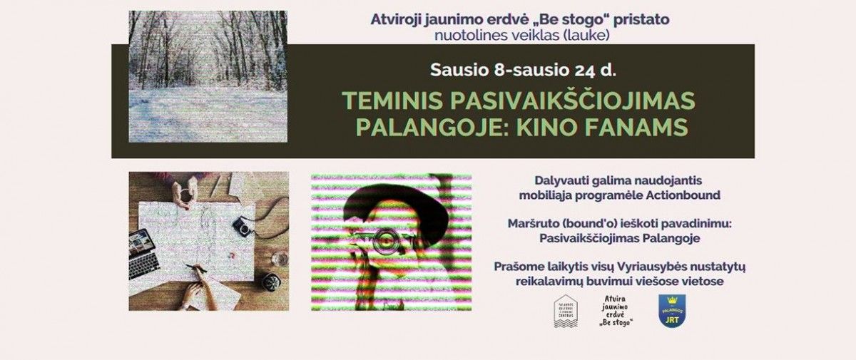 Jaunimo erdvė „Be stogo“ kviečia išbndyti teminį pasivaikščiojimą Palangoje "Kino fanų maršrutas"