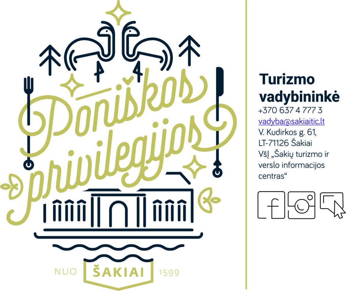 Šakiai – poniškų privilegijų kraštas!