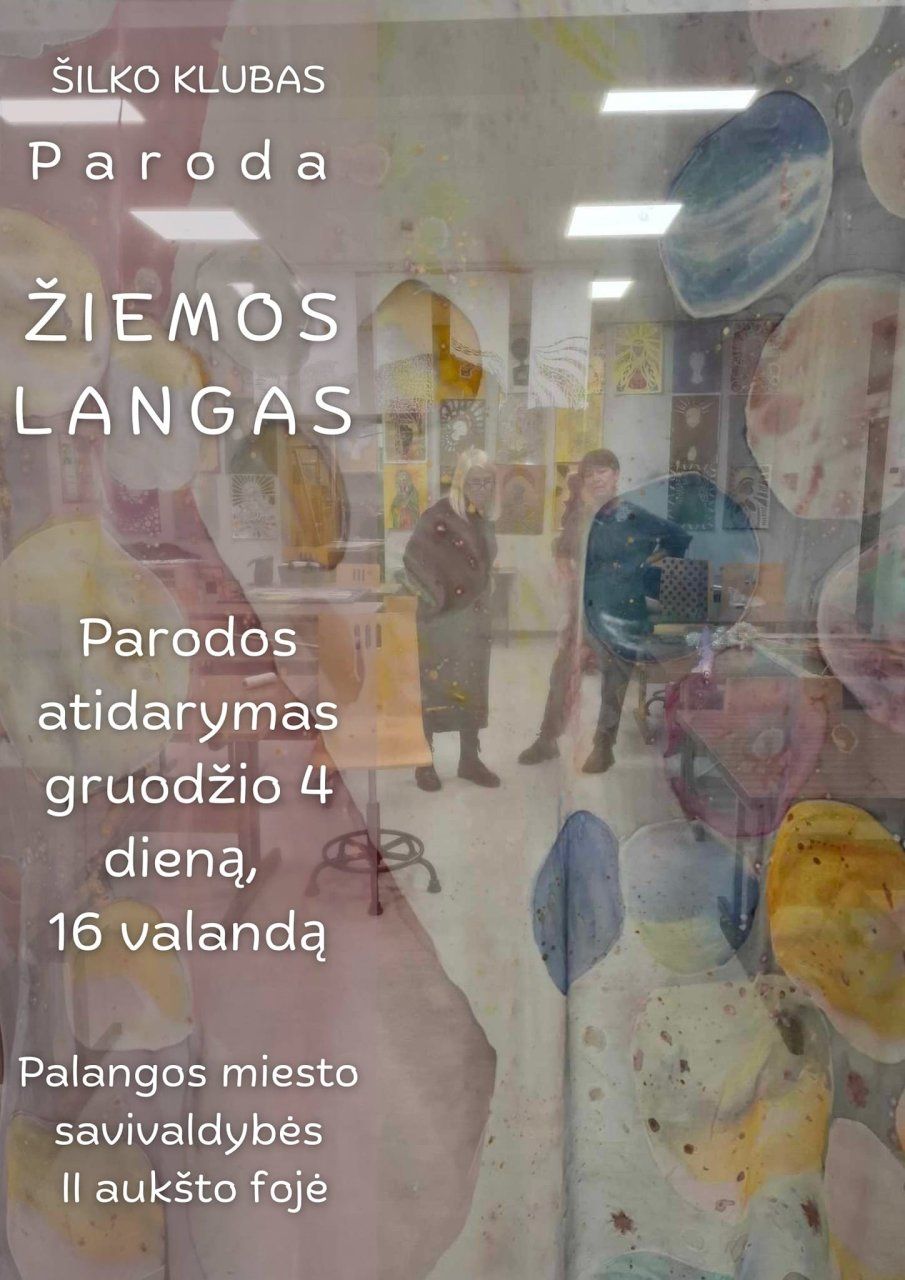 Palangos miesto savivaldybės administracijos II aukšto fojė - Šilko klubo paroda "Žiemos langas"