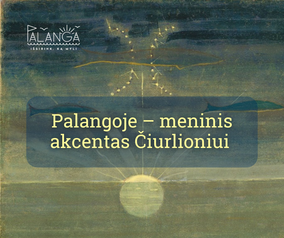 Sekmadienį Palangoje atidengiamas M. K. Čiurlioniui skirtas meninis akcentas