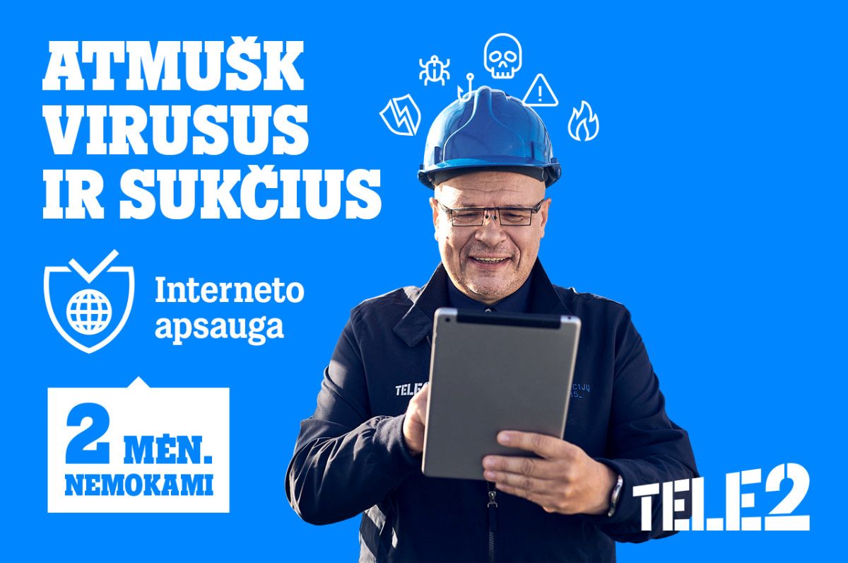 Išskirtinis pasiūlymas „Tele2“ klientams: operatorius pasirūpins apsauga internete be papildomų veiksmų
