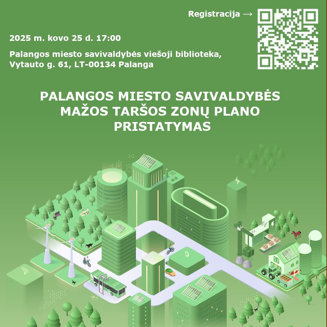 Palangos miesto savivaldybė organizuoja mažos taršos zonų plano pristatymo renginį. Kviečiame dalyvauti