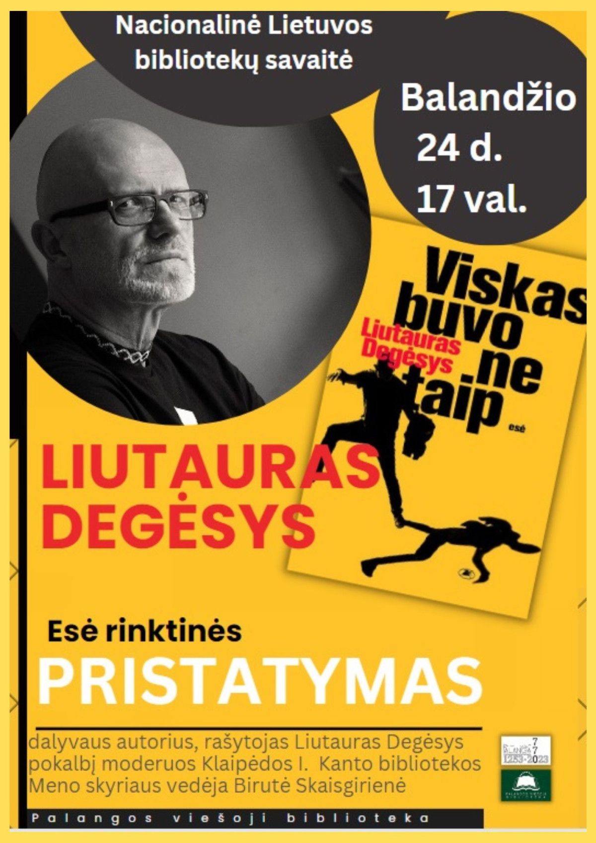 L. Degėsio esė rinktinės „Viskas buvo ne taip“ pristatymas