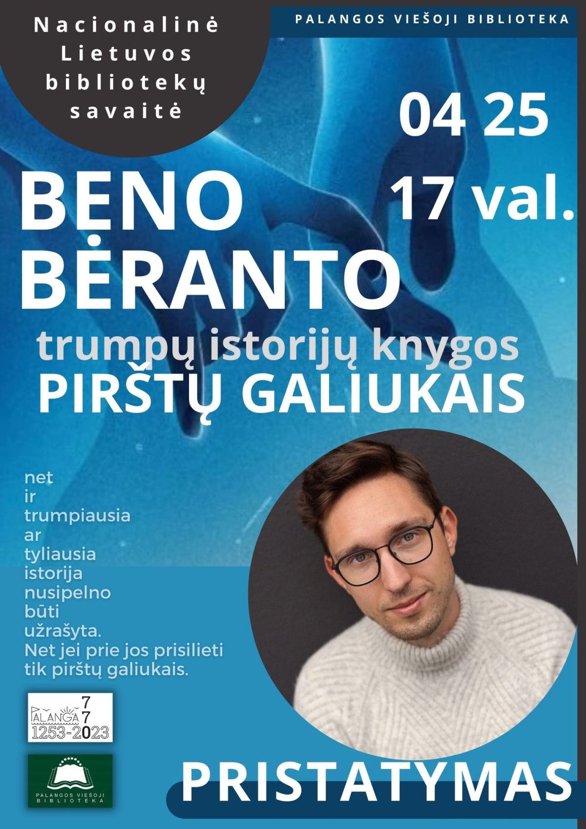 Benas Bėrantas pristato pirmąją savo knygą suaugusiems „Pirštų galiukais"