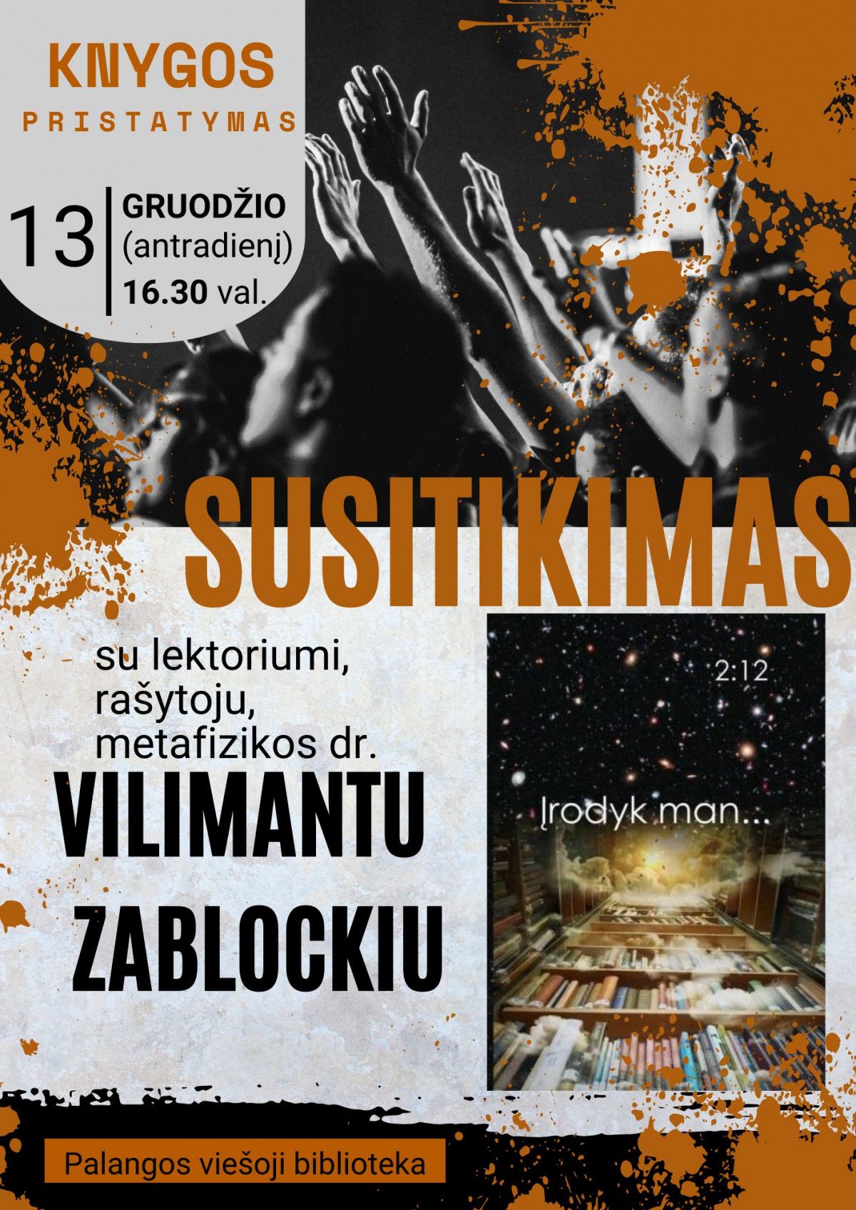 Palangos viešojoje bibliotekoje susitikimas su knygos ,,Įrodyk man” autoriumi dr. V. Zablockiu