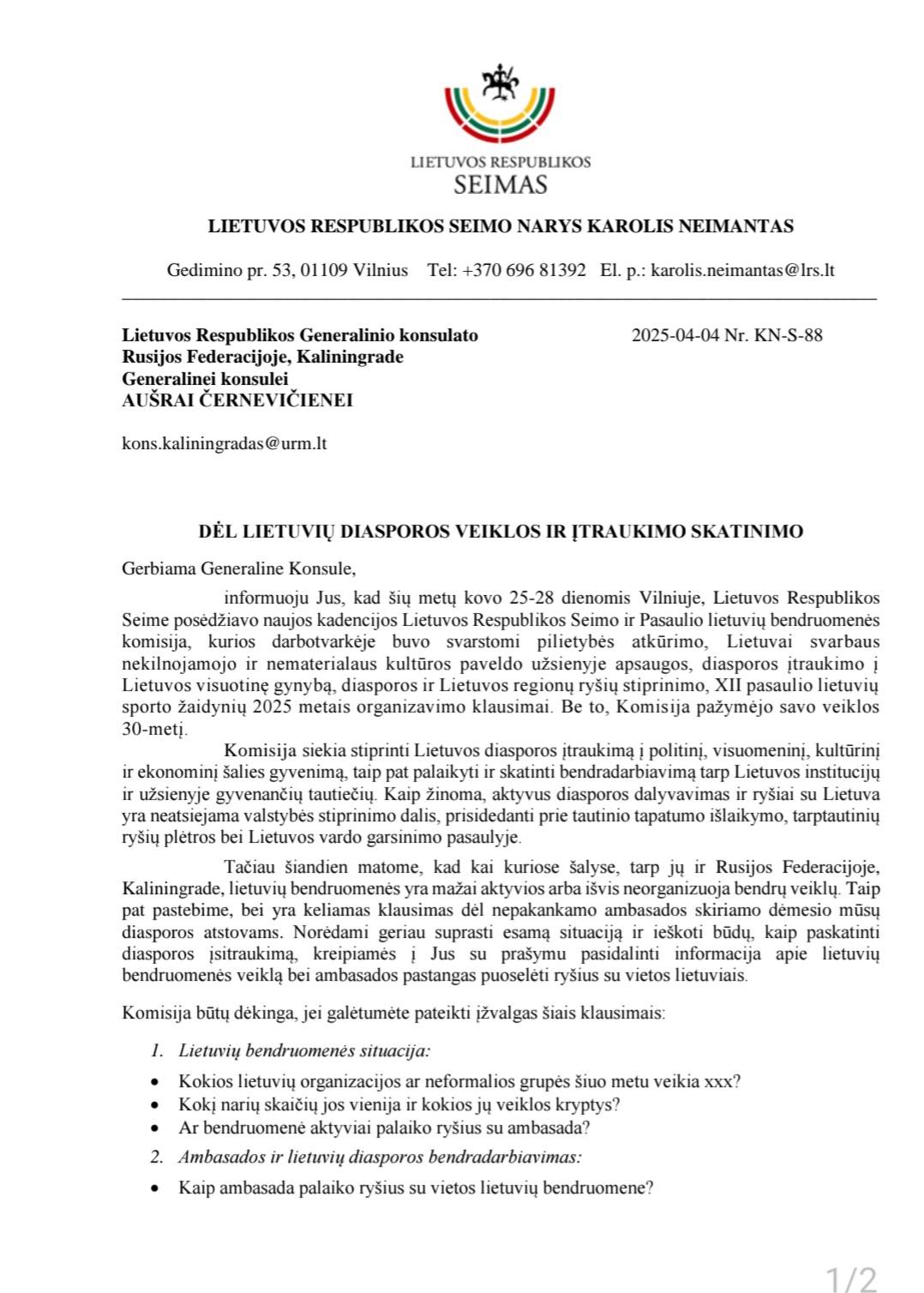 Ar Seimo narys Karolis Neimantas, išsiuntęs raštus Lietuvos ambasadoms Minske ir Maskvoje, supranta, ką daro ?
