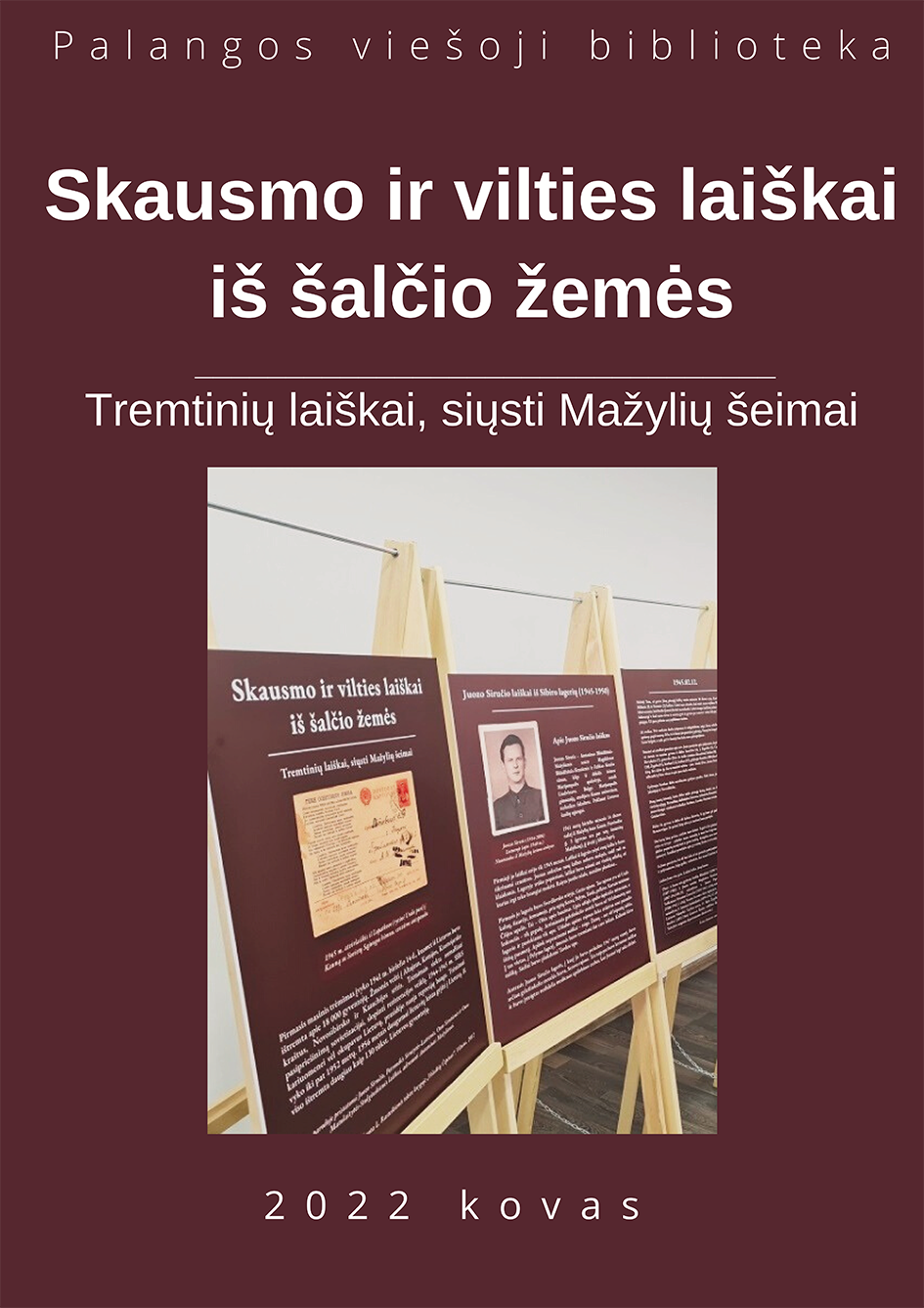 Palangos viešojoje bibliotekoje eksponuojama Europos Parlamento nario prof. Liudo Mažylio paroda „Skausmo ir vilties laiškai iš šalčio žemės“
